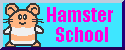 hamster school